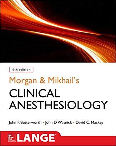 Morgan and Mikhail s Clinical Anesthesiology  6th edition 2Vol 2018 - بیهوشی